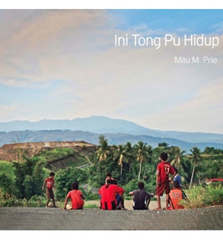 This Is the Life We Live – Ini Tong Pu Hidup