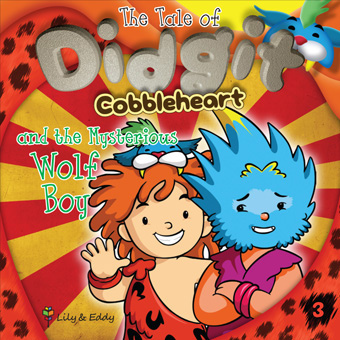 The Tale of Didgit Cobbleheart and the Mysterious Wolf Boy (The Tale of Didgit Cobbleheart Series 3)