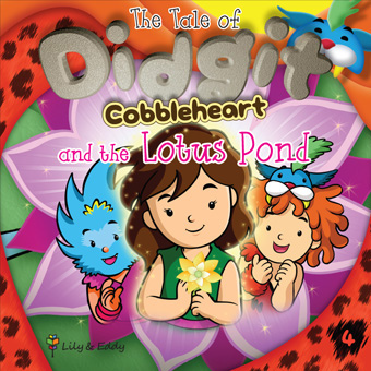 The Tale of Didgit Cobbleheart and the Lotus Pond (The Tale of Didgit Cobbleheart Series 4)